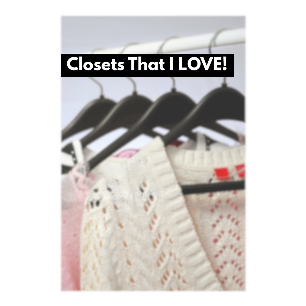 Closets that I love!